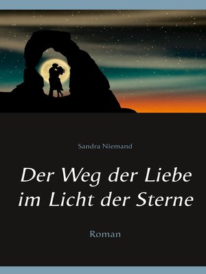 cover image of Der Weg der Liebe im Licht der Sterne